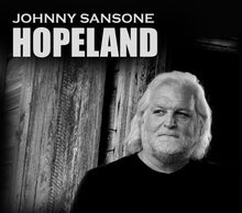 Load image into Gallery viewer, New Orleans Music - Johnny Sansone - HOPELAND CD